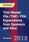 Trial Master File (TMF): FDA Expectations from Sponsors and Sites - Webinar (Recorded) - Product Thumbnail Image