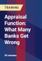 Appraisal Function: What Many Banks Get Wrong - Webinar (Recorded) - Product Thumbnail Image
