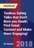 Toolbox Safety Talks that Don't Bore you Death: Find Great Content and Make them Engaging! - Webinar (Recorded)- Product Image