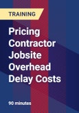 Pricing Contractor Jobsite Overhead Delay Costs - Webinar (Recorded)- Product Image