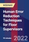 Human Error Reduction Techniques for Floor Supervisors - Webinar - Product Image