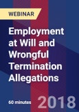 Employment at Will and Wrongful Termination Allegations - Webinar (Recorded)- Product Image