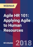 Agile HR 101: Applying Agile to Human Resources - Webinar (Recorded)- Product Image