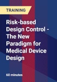 Risk-based Design Control - The New Paradigm for Medical Device Design - Webinar (Recorded)- Product Image