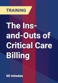 The Ins-and-Outs of Critical Care Billing - Webinar (Recorded)- Product Image