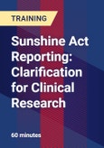 Sunshine Act Reporting: Clarification for Clinical Research - Webinar (Recorded)- Product Image