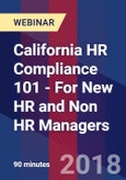 California HR Compliance 101 - For New HR and Non HR Managers - Webinar (Recorded)- Product Image