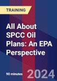 All About SPCC Oil Plans: An EPA Perspective - Webinar (Recorded)- Product Image