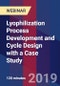 Lyophilization Process Development and Cycle Design with a Case Study - Webinar (Recorded) - Product Thumbnail Image