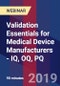 Validation Essentials for Medical Device Manufacturers - IQ, OQ, PQ - Webinar - Product Image