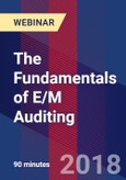 The Fundamentals of E/M Auditing - Webinar (Recorded)- Product Image