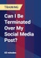 Can I Be Terminated Over My Social Media Post? - Product Thumbnail Image