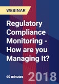 Regulatory Compliance Monitoring - How are you Managing It? - Webinar (Recorded)- Product Image