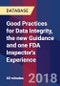 Good Practices for Data Integrity, the new Guidance and one FDA Inspector's Experience - Product Thumbnail Image