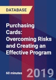 Purchasing Cards: Overcoming Risks and Creating an Effective Program - Webinar (Recorded)- Product Image