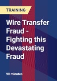 Wire Transfer Fraud - Fighting this Devastating Fraud- Product Image