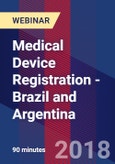 Medical Device Registration - Brazil and Argentina - Webinar- Product Image