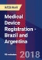 Medical Device Registration - Brazil and Argentina - Webinar - Product Thumbnail Image