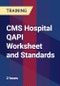 CMS Hospital QAPI Worksheet and Standards - Product Thumbnail Image