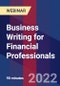 Business Writing for Financial Professionals - Webinar - Product Image