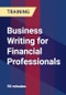 Business Writing for Financial Professionals - Webinar (Recorded) - Product Thumbnail Image