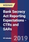 Bank Secrecy Act Reporting Expectations - CTRs and SARs - Webinar (Recorded) - Product Thumbnail Image
