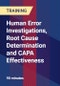 Human Error Investigations, Root Cause Determination and CAPA Effectiveness - Webinar (Recorded) - Product Thumbnail Image