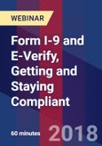 Form I-9 and E-Verify, Getting and Staying Compliant - Webinar (Recorded)- Product Image