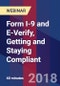 Form I-9 and E-Verify, Getting and Staying Compliant - Webinar (Recorded) - Product Thumbnail Image