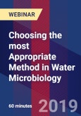 Choosing the most Appropriate Method in Water Microbiology - Webinar (Recorded)- Product Image