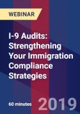 I-9 Audits: Strengthening Your Immigration Compliance Strategies - Webinar- Product Image