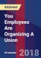 You Employees Are Organizing A Union - Webinar (Recorded) - Product Thumbnail Image