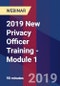 2019 New Privacy Officer Training - Module 1 - Webinar (Recorded) - Product Thumbnail Image