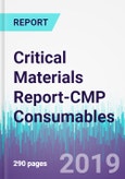 Critical Materials Report-CMP Consumables- Product Image