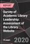 Survey of Academic Library Leadership: Assessment of the Library Website - Product Thumbnail Image