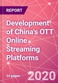 Development of China's OTT Online Streaming Platforms- Product Image