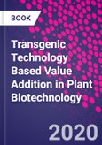 Transgenic Technology Based Value Addition in Plant Biotechnology- Product Image