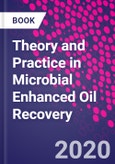 Theory and Practice in Microbial Enhanced Oil Recovery- Product Image