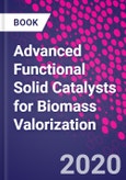 Advanced Functional Solid Catalysts for Biomass Valorization- Product Image