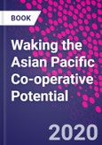 Waking the Asian Pacific Co-operative Potential- Product Image
