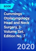 Cummings Otolaryngology. Head and Neck Surgery, 3-Volume Set. Edition No. 7- Product Image