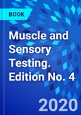 Muscle and Sensory Testing. Edition No. 4- Product Image