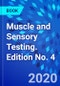 Muscle and Sensory Testing. Edition No. 4 - Product Thumbnail Image