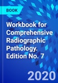 Workbook for Comprehensive Radiographic Pathology. Edition No. 7- Product Image