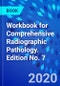 Workbook for Comprehensive Radiographic Pathology. Edition No. 7 - Product Thumbnail Image