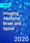 Imaging Anatomy Brain and Spine - Product Thumbnail Image
