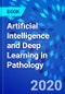 Artificial Intelligence and Deep Learning in Pathology - Product Thumbnail Image