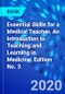 Essential Skills for a Medical Teacher. An Introduction to Teaching and Learning in Medicine. Edition No. 3 - Product Thumbnail Image