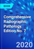 Comprehensive Radiographic Pathology. Edition No. 7- Product Image