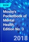 Mosby's Pocketbook of Mental Health. Edition No. 3 - Product Image